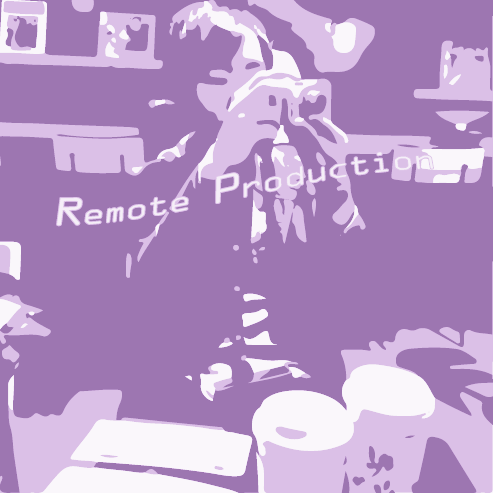 リモートプロダクション代表 リモートプロダクションとは？